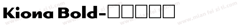 Kiona Bold字体转换